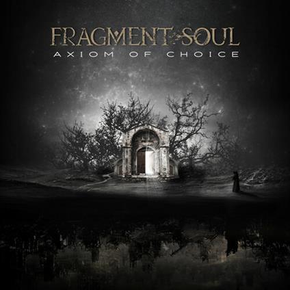 Axiom of Choice - CD Audio di Fragment Soul