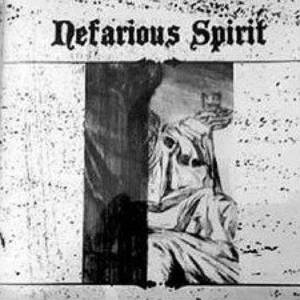 Nefarious Spirit - CD Audio di Nefarious Spirit