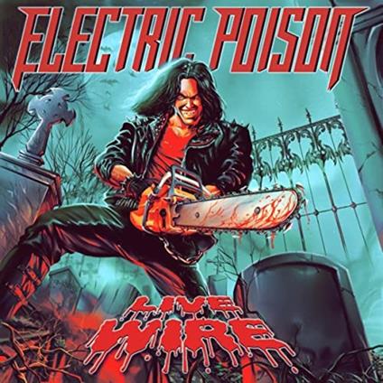 Live Wire - CD Audio di Electric Poison