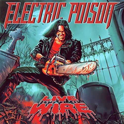 Live Wire - CD Audio di Electric Poison