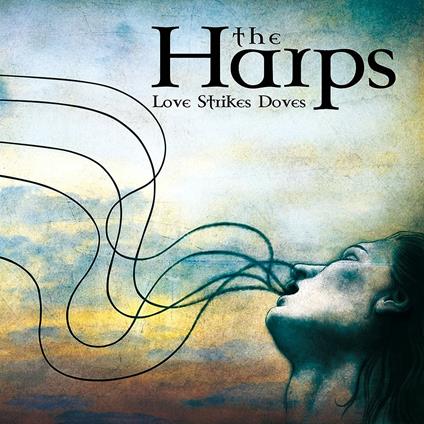 Love Strikes Doves - CD Audio di Harps