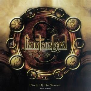 Circle Of The Wasted - CD Audio di Phantom Lord