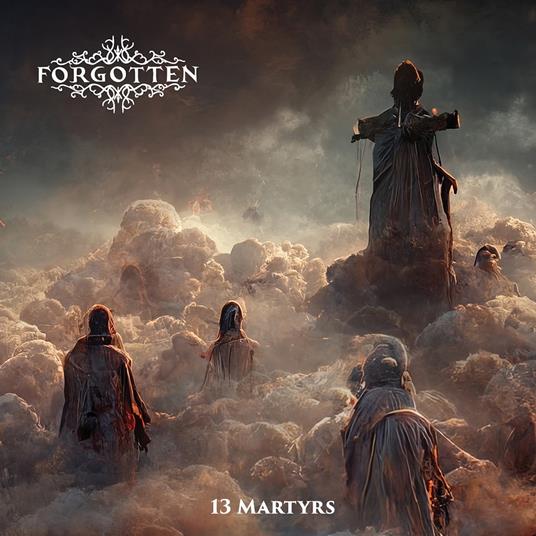 13 Martyrs - CD Audio di Forgotten