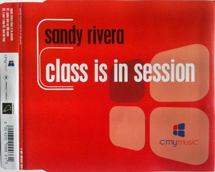 Class Is In Session - CD Audio di Sandy Rivera