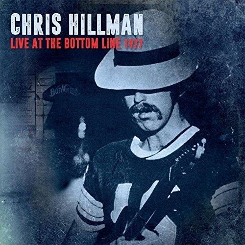 Live at the Bottom Line 1977 - CD Audio di Chris Hillman