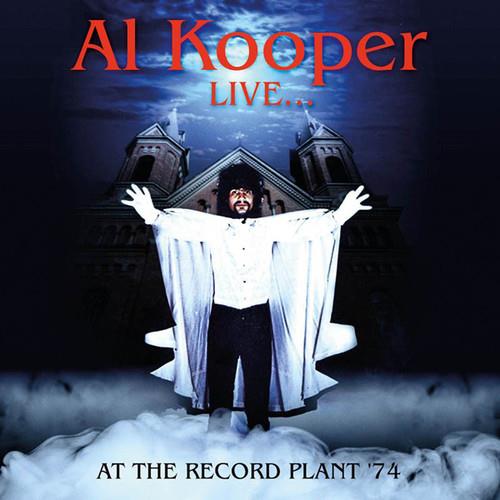 Live at the Record Plant 1974 - CD Audio di Al Kooper
