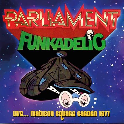 Parliament Funkadelic - Live Madison Square Garden 1977 - CD Audio