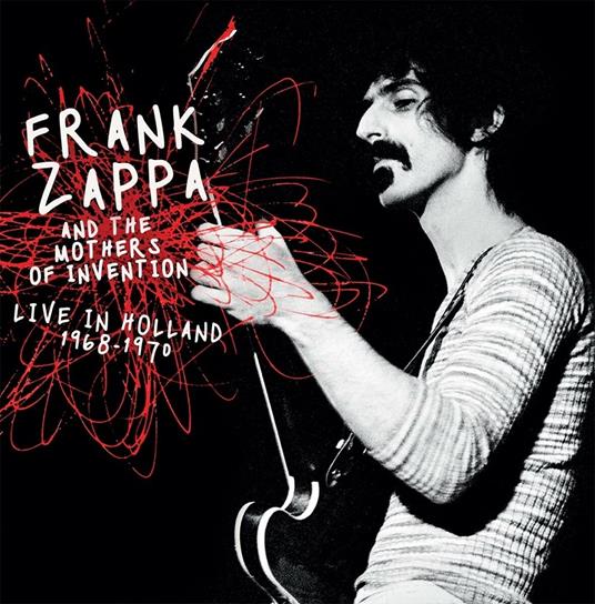 Live In Holland 1968-1970 - CD Audio di Frank Zappa