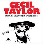 Michigan State - Vinile LP di Cecil Taylor