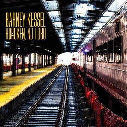 Hoboken NJ 1980 - CD Audio di Barney Kessel