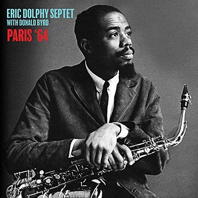 Eric Dolphy Septet With Donald Byrd-Paris '64 - CD Audio di Eric Dolphy