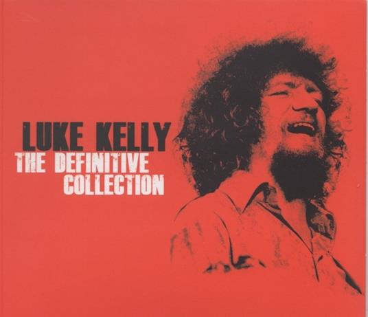 Definitive Collection - CD Audio di Luke Kelly