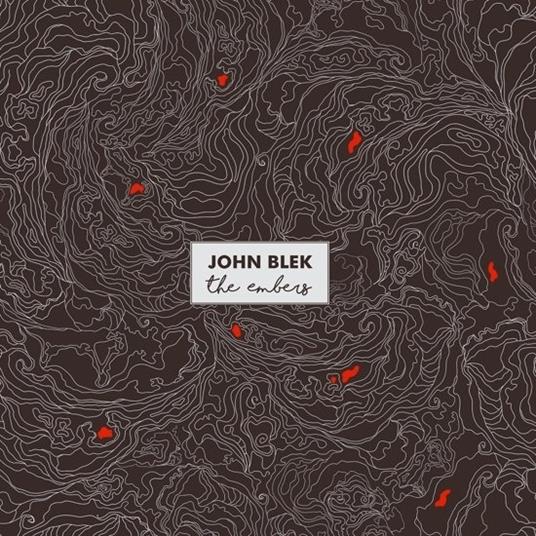 The Embers - CD Audio di John Blek