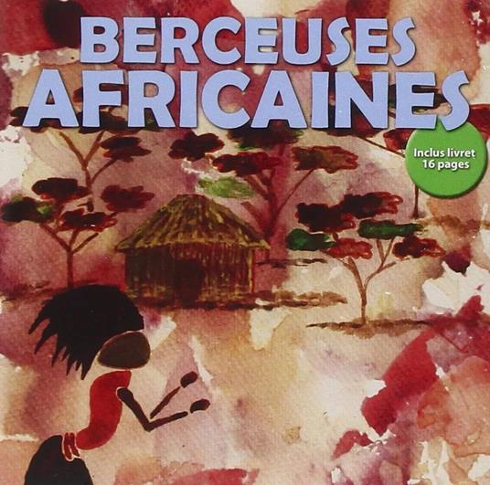 Berceuses Africaines - CD Audio