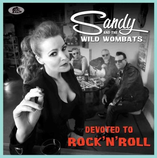 Devoted to Rock 'n' Roll - CD Audio di Sandy and the Wild Wombats