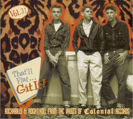That'll Flat Git it vol.31 Colonial Records - CD Audio