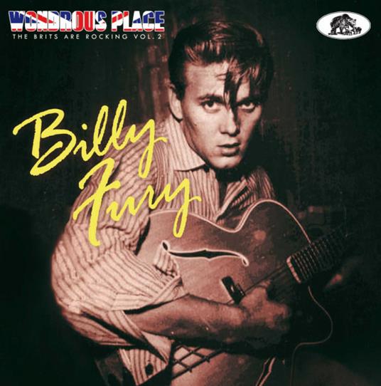 Woundrous Place. The Brits Are Rocking vol.2 - CD Audio di Billy Fury