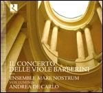 Il concerto delle viole Barberini - CD Audio di Ensemble Mare Nostrum