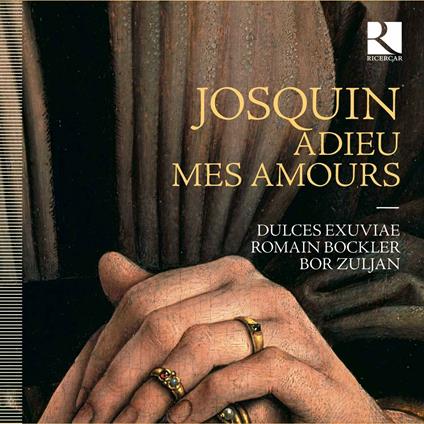 Adieu mes amours - CD Audio di Josquin Desprez,Romain Blocker,Bor Zuljan
