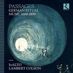 Passages. German Ritual Music 1600-1800