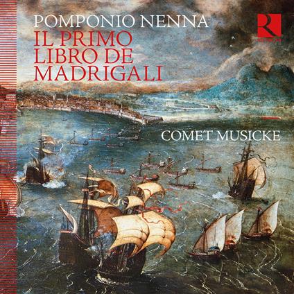 Il Primo Libro De Madrigali - CD Audio di Pomponio Nenna