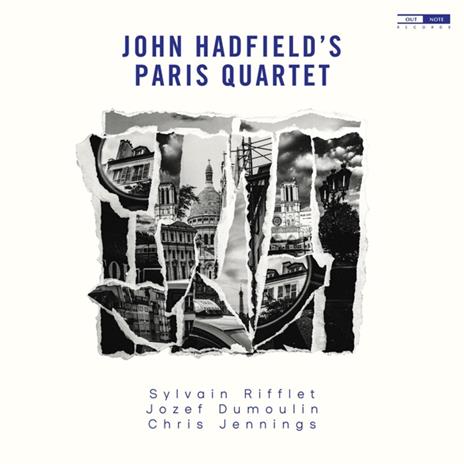 John Hadfield's Paris Quartet - CD Audio di John Hadfield