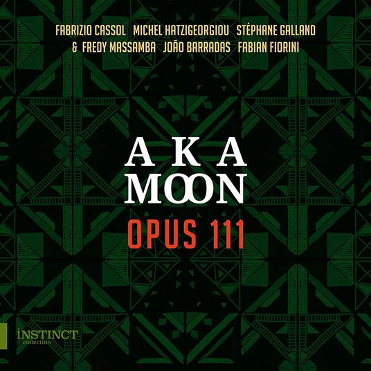 Opus 111 - CD Audio di Aka Moon