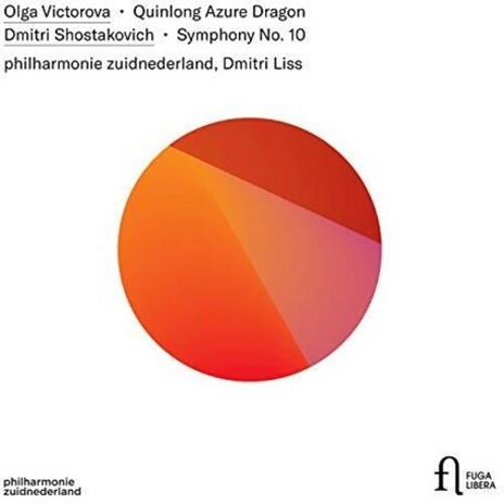 Quinlong Azure Dragon / Sinfonia n.10 - CD Audio di Dmitri Shostakovich,Olga Victorova,Dmitri Liss,Philarmonie Zuidnederland