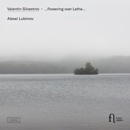 Silvestrov... Flowering Over Lethe - CD Audio di Valentin Silvestrov