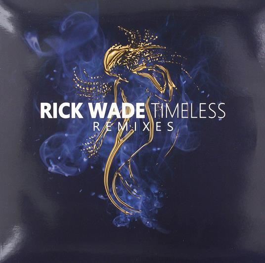Timeless Remixes - Vinile LP di Rick Wade