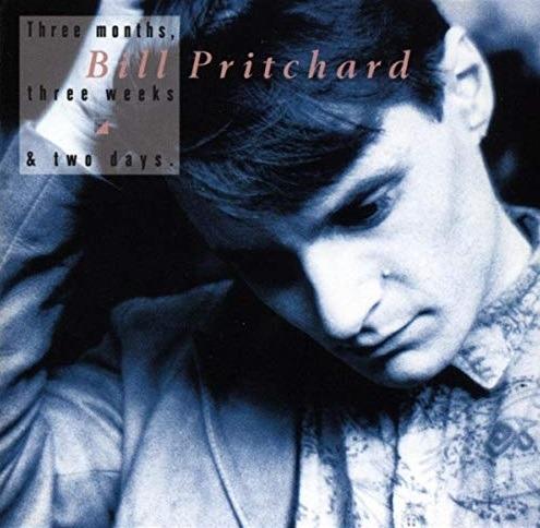 Three Months, Three Weeks and Two Days - Vinile LP di Bill Pritchard