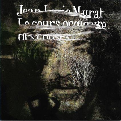 Le cours ordinaire des.. - CD Audio di Jean-Louis Murat