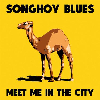 Meet Me in the City - Vinile LP di Songhoy Blues