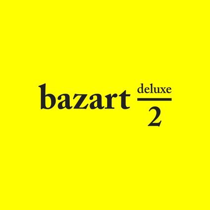 2 (Deluxe Edition) - CD Audio di Bazart