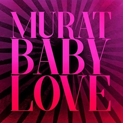 Baby Love - Vinile LP di Jean-Louis Murat