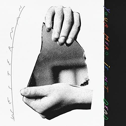 Your Hero Is Not Dead - Vinile LP di Westerman