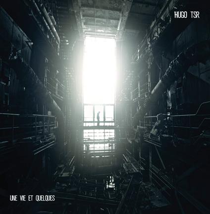 Une Vie Et Quelques - CD Audio di Hugo TSR