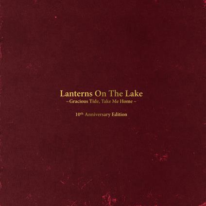 Gracious Tide, Take Me Home - Vinile LP di Lanterns on the Lake
