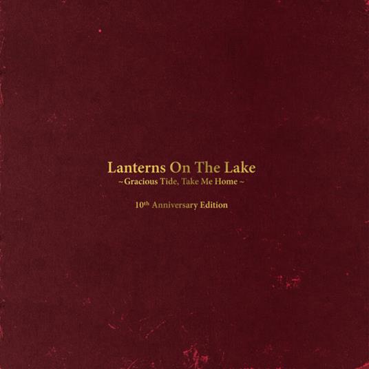 Gracious Tide, Take Me Home - Vinile LP di Lanterns on the Lake