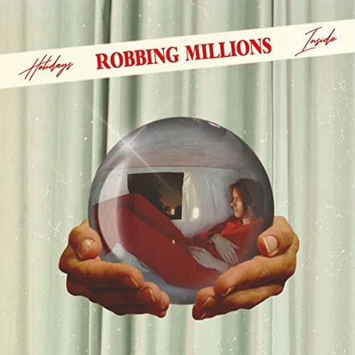 Holidays Inside - Vinile LP di Robbing Millions