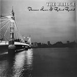 The Bridge (with Robert Rental)