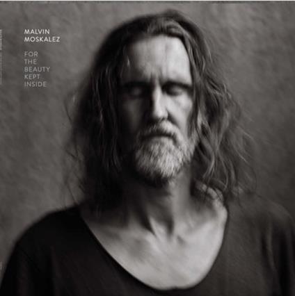 For The Beauty Kept Inside - Vinile LP di Malvin Moskalez