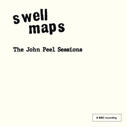 The John Peel Sessions - Vinile LP di Swell Maps