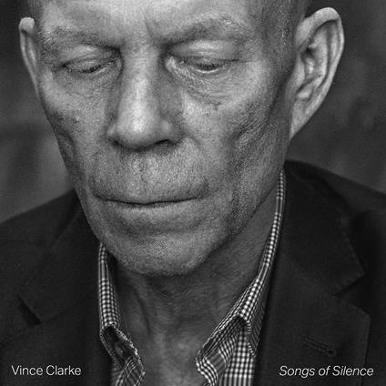 Songs Of Silence - CD Audio di Vince Clarke