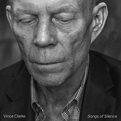 Songs Of Silence - CD Audio di Vince Clarke