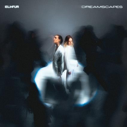 Dreamscapes - CD Audio di Eli & Fur