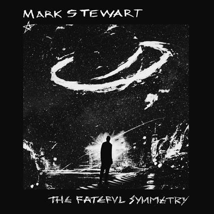 Fateful Symmetry - CD Audio di Mark Stewart
