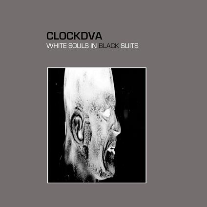 White Souls In Black Suits - Vinile LP di Clock DVA