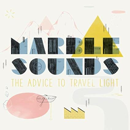 Advice to Travel Light - CD Audio di Marble Sounds