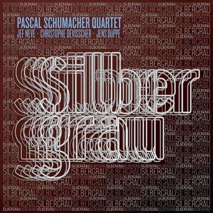 Silber Grau - CD Audio di Pascal Schumacher